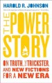 Go to record The power of story : on truth, the trickster, and new fict...