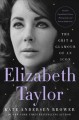 Go to record Elizabeth Taylor : the grit & glamour of an icon
