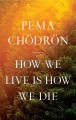 Go to record How we live is how we die