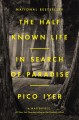 Go to record The half known life : in search of paradise