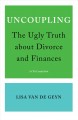 Go to record Uncoupling : the ugly truth about divorce and finances