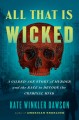 Go to record All that is wicked : a gilded-age story of murder and the ...