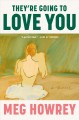 Go to record They're going to love you : a novel
