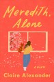 Go to record Meredith, alone