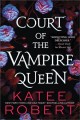 Go to record Court of the vampire queen