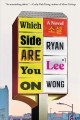 Go to record Which side are you on : a novel