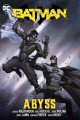 Go to record Batman. Volume 6, Abyss