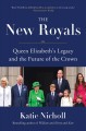 Go to record The new royals : Queen Elizabeth's legacy and the future o...