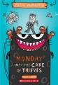Go to record Monday into the cave of thieves