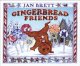 Go to record Gingerbread friends