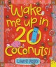 Go to record Wake me up in 20 coconuts