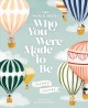 Go to record The world needs who you were made to be