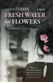 Go to record Fresh water for flowers.