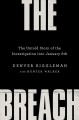 Go to record The breach : the untold story of the investigation into Ja...