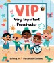 Go to record VIP : very important preschooler