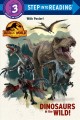 Go to record Dinosaurs in the wild!