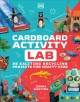 Go to record Cardboard activity lab : 25 exciting recycling projects fo...