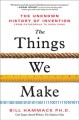 Go to record The things we make : the unknown history of invention from...