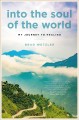 Go to record Into the soul of the world : my journey to healing