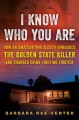 Go to record I know who you are : how an amateur DNA sleuth unmasked th...