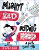 Go to record Mighty Red Riding Hood : a fairly queer tale