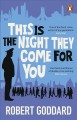 Go to record This is the night they come for you