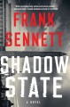 Go to record Shadow state : a novel