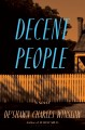 Go to record Decent people : a novel