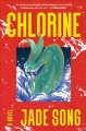Go to record Chlorine : a novel