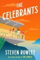 Go to record The celebrants : a novel