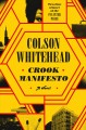 Go to record Crook manifesto : a novel