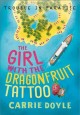 Go to record The girl with the dragonfruit tattoo