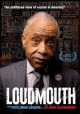 Go to record Loudmouth the life and battles of Reverend Al Sharpton