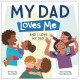 Go to record My dad loves me