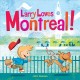 Go to record Larry loves Montreal!