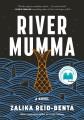 Go to record River Mumma : a novel