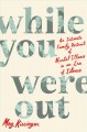 Go to record While you were out : an intimate family portrait of mental...