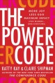 Go to record The power code : more joy, less ego, maximum impact for wo...