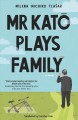 Go to record Mr Katō plays family