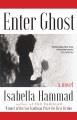 Go to record Enter ghost : a novel