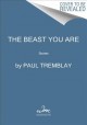 Go to record The beast you are : stories