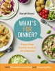 Go to record What's for dinner? : fuss-free family food in 30 minutes