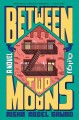 Go to record Between two moons : a novel