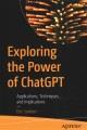Go to record Exploring the power of ChatGPT : applications, techniques,...
