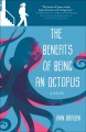 Go to record The benefits of being an octopus : a novel