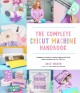 Go to record The complete Cricut machine handbook : a beginner's guide ...