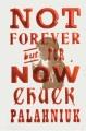 Go to record Not forever, but for now : a novel