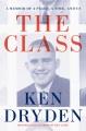 Go to record The class : a memoir of a place, a time, and us