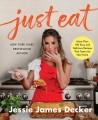 Go to record Just eat : more than 100 easy and delicious recipes that t...