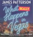Go to record What really happens in Vegas true stories of the people wh...
